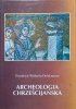 Friedrich Wilhelm Deichmann Archeologia chrześcijańska